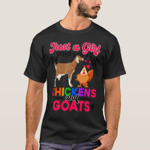 Süß nur ein Mädchen das Hühner Ziegen Landwirt G T-Shirt