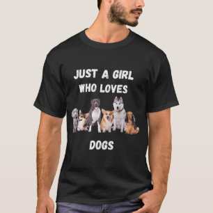 Süß Nur ein Mädchen, das Hunde liebt - Lustiger Hu T-Shirt