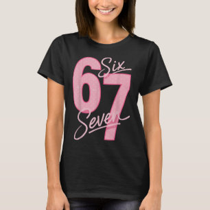Süß Rosa 67 Sechs Sieben Lustiges Meme Frauen Mädc T-Shirt