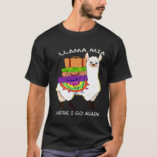 Süß und Lama mia hier gehe ich wieder T-Shirt