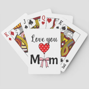 Süß und stilvoll „Love You Mom“ Spielkarten