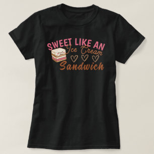 Süß wie ein Eiscreme-Sandwich-T - Shirt