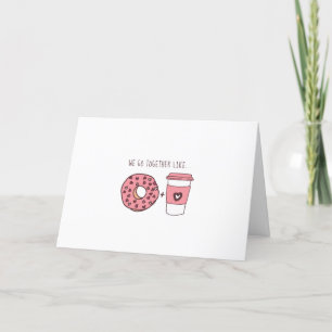 Süß Wir passen zusammen wie Donuts und Kaffee Vale Feiertagskarte
