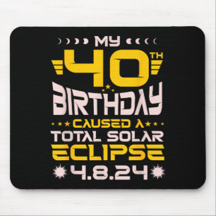 Süße 40. Geburtstags - totale Sonnenfinsternis Mousepad