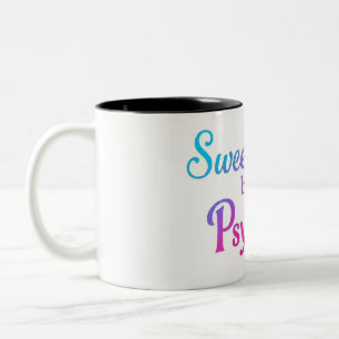 Süße aber Psycho-Aussage-Tasse Zweifarbige Tasse