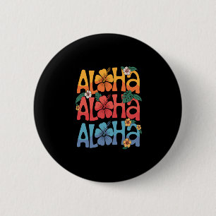 Süße Aloha Hawaiianischer Sommerurlaub Shaka Hibis Button