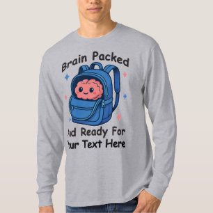 Süße anpassbare „Hirn Fertig“-Schulrucksack-Design T-Shirt