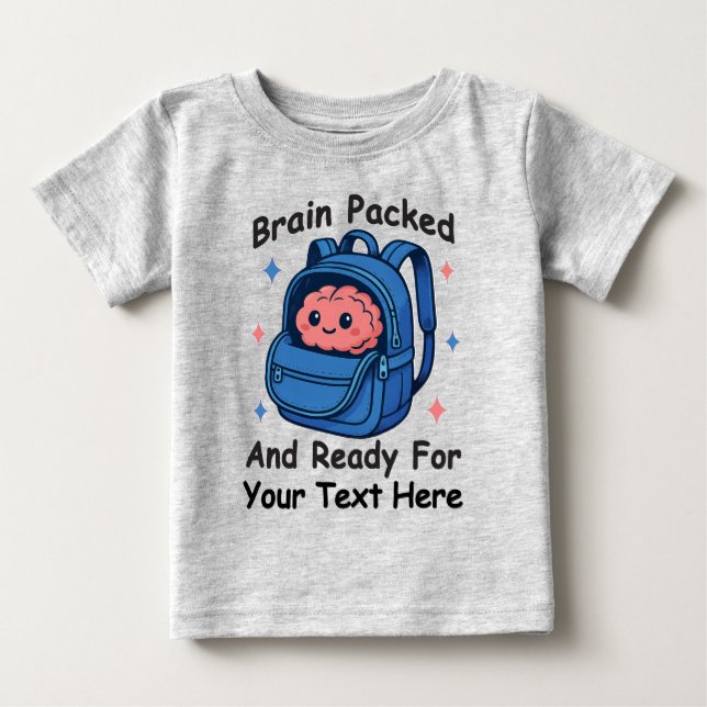 Süße, anpassbare „Hirn Fertig“-Schulrucksack-Mode Baby T-shirt (Vorderseite)