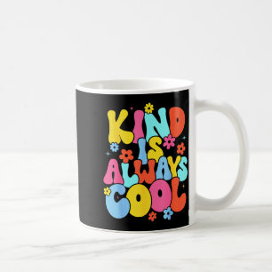 Süße Art ist immer cool Lehrer sei nett Freundlich Kaffeetasse