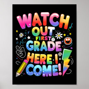 Süße aufgepasst Erste Klasse ich komme 1. Klasse T Poster