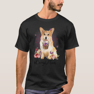 Süße Corgi-Mutter-Blume Frohen Muttertag Liebe Hun T-Shirt
