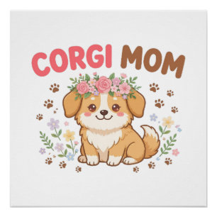 Süße Corgi-Mutter-Blumenkrone-Hundegeschenk Poster