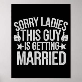Süße Entschuldigung Ladys Typ heiratet Braut Ies Poster