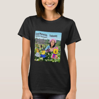 Süße Erinnerungen verblassen T-Shirt