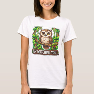 Süße Eule - Ich beobachte dich T-Shirt