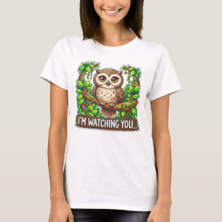 Süße Eule - Ich beobachte dich T-Shirt