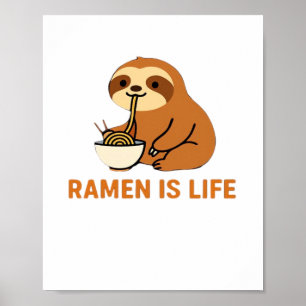 Süße Faultier essen Ramen � Lustiges Nudelliebhabe Poster