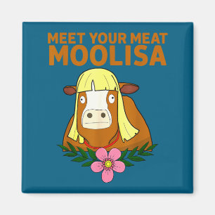 Süße Fleisch Moolisa Kuh Puns Sarkastisch Magnet