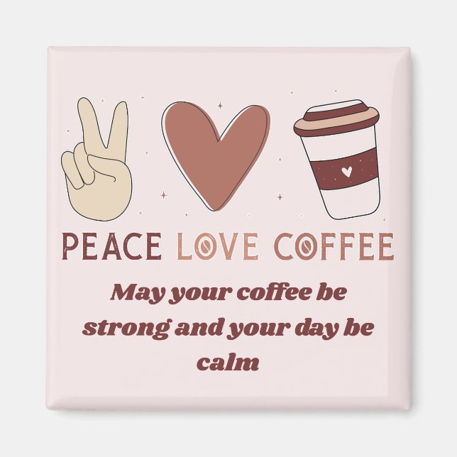 Süße Friedensliebe Kaffee Boho-Ästhetik Magnet (Vorne)