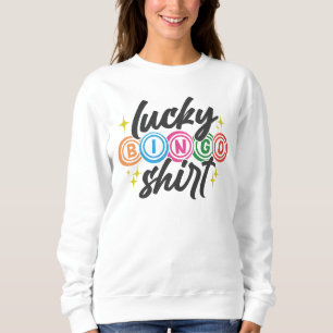 Süße Glücks-Bingo-Wortkunst Sweatshirt
