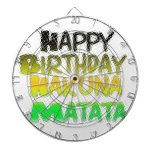 Süße Happy Birthday Hakuna Matata Öko-Inspiration Dartscheibe