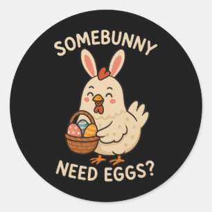 Süße Hühner-Hasenohren, Somebunny braucht Eier Lus Runder Aufkleber