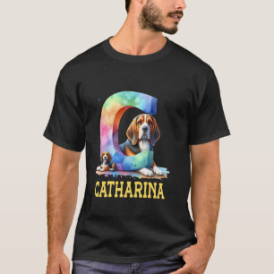 Süße Hunde Buchstabe Catharina Name Regenbogen Hun T-Shirt