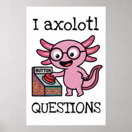 Süße ich Axolotl Fragen aztekisch Oh Nein roter Kn Poster