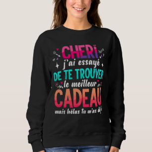 Süße ich habe versucht dich zu finden St. Valentin Sweatshirt