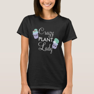 Süße Kaktus-gettopfte verrückte Pflanzenlady  T-Shirt