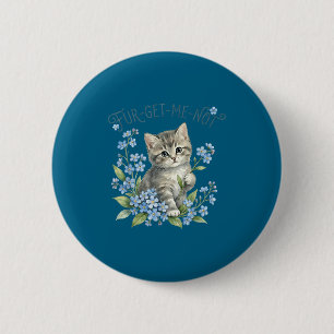 Süße Katze & Blumen Vergissmeinnicht-Geschenk Frau Button