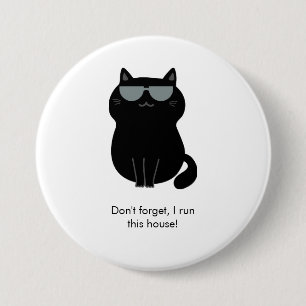 Süße Katze - Ich leite dieses Haus jetzt! Button