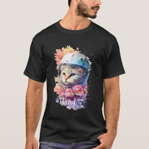 Süße Katze, ich muss verrücktes Zeug sagen oder ic T-Shirt