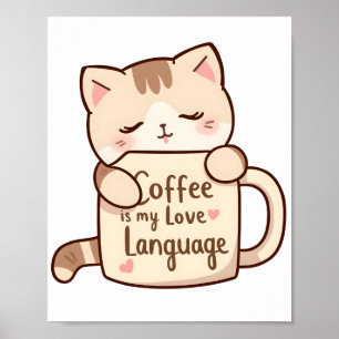 Süße Katze Kaffee Liebessprache Poster