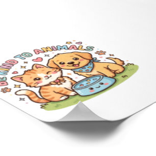 Süße Kawaii Sei nett zu Tieren Süße Katze und Aufk Poster