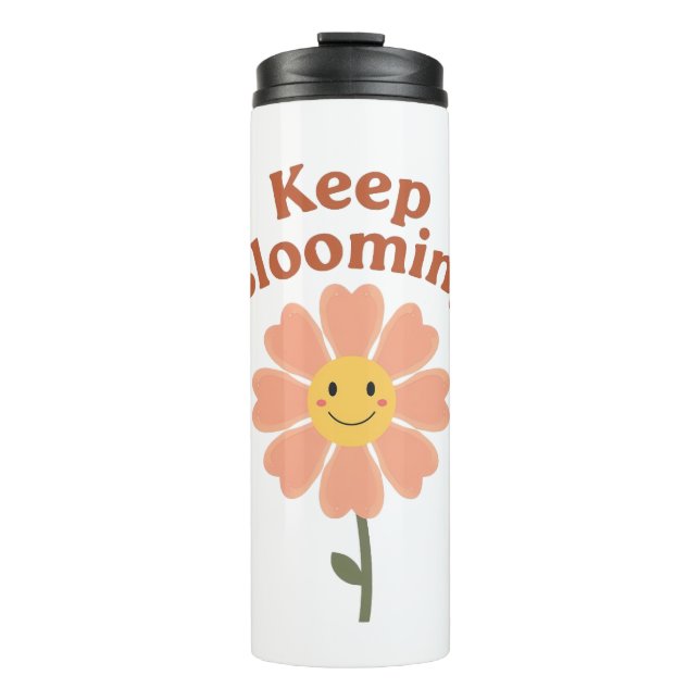 Süße "Keep Blooming" positive Aussage Thermosbecher (Vorderseite)