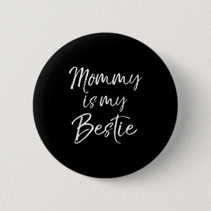 Süße Kinder Mom Ist Mein Freund Geschenk Mutti Ist Button