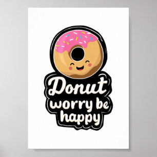 Süße lächelnde Donut-Illustration – „Donut Worry B Poster