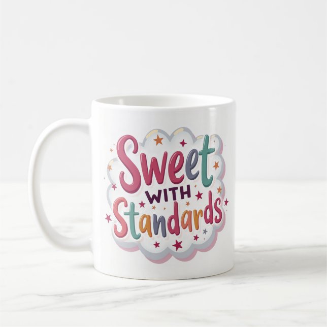 Süße mit Ansprüchen Tasse (Links)
