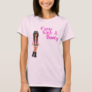 Süsse mit einem Hintern T-Shirt