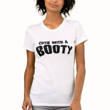 Süsse mit einem Hintern-T-Shirt