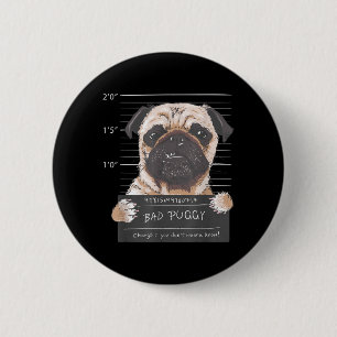 Süße Mops-Mugshot Böser Mops-Welpen-Humor Lustiger Button