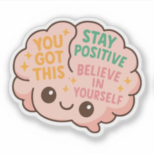 Süße motivierende Gedanken Bleib positiv und glaub Aufkleber