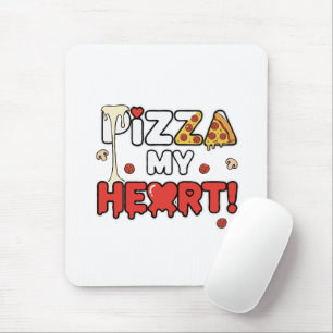 Süße Pizza Mein Herz Lustiger Foodie Wortspiel für Mousepad