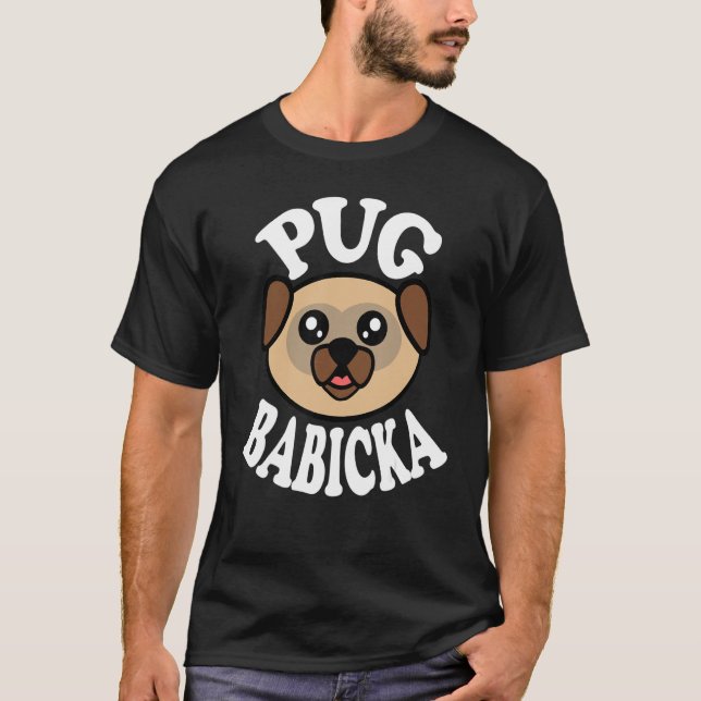 Süße Pug Babicka T-Shirt (Vorderseite)