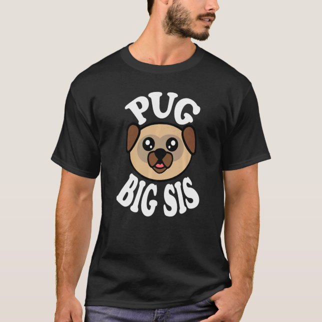 Süße Pug große Schwester T-Shirt (Vorderseite)