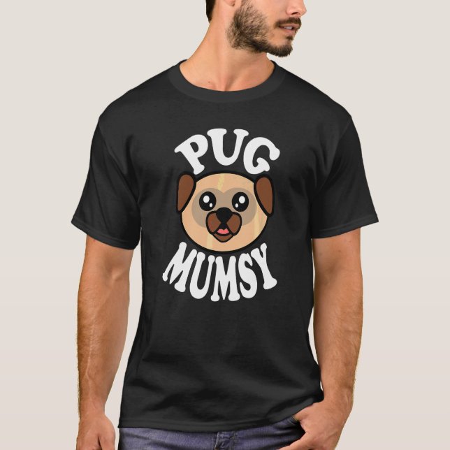Süße Pug-Mama T-Shirt (Vorderseite)