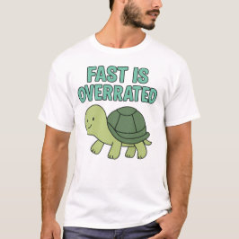 Süße Schildkröte „Schnell ist überbewertet“ T-Shirt