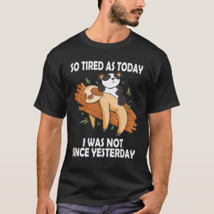 Süße schlafende Faultier & Panda faul müde schlumm T-Shirt