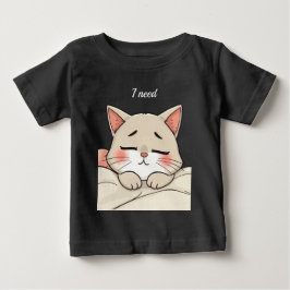 Süße Schlafende Katze Ich Brauche Ein Nickerchen K Baby T-shirt